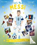 Saunders, Catherine - Let's Meet Messi: Story of the Superstar Lionel Messi