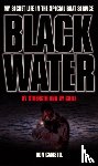 Camsell, Don - Black Water: By Strength and By Guile