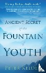 Kelder, Peter - The Ancient Secret of the Fountain of Youth