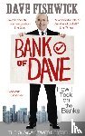 Fishwick, Dave - Bank of Dave