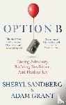 Sandberg, Sheryl, Grant, Adam - Option B
