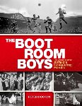 Hooton, Peter - The Boot Room Boys