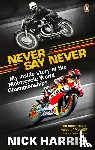 Harris, Nick - Never Say Never