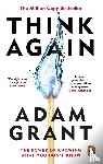 Grant, Adam - Think Again