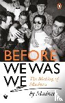 Barson, Mike, Bedford, Mark, Foreman, Chris, McPherson, Graham - Before We Was We
