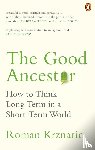 Krznaric, Roman - The Good Ancestor