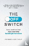 Cropley, Professor Mark - The Off Switch