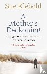 Klebold, Sue - A Mother's Reckoning