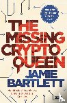 Bartlett, Jamie - The Missing Cryptoqueen