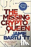 Bartlett, Jamie - The Missing Cryptoqueen