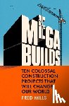Mills, Fred - Mega Builds