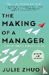 Zhuo, Julie - The Making of a Manager