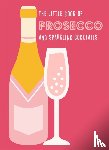 Pyramid - The Little Book of Prosecco and Sparkling Cocktails