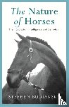 Budiansky, Stephen - The Nature of Horses