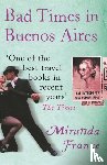 France, Miranda - Bad Times In Buenos Aires