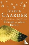 Gaarder, Jostein - Through A Glass, Darkly