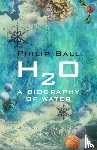 Ball, Philip - H2O