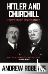Roberts, Andrew - Hitler and Churchill
