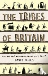 Miles, David - The Tribes of Britain