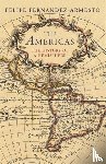 Fernandez-Armesto, Felipe - The Americas