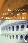 Gibbon, Edward, Trevor-Roper, Hugh - The Decline and Fall of the Roman Empire