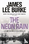 Burke, James Lee (Author) - The Neon Rain