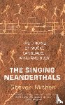 Mithen, Prof Steven - The Singing Neanderthals