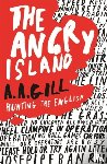 Gill, Adrian - The Angry Island