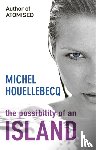 Houellebecq, Michel - The Possibility of an Island