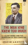 Leavitt, David - The Man Who Knew Too Much
