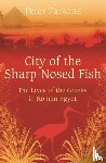 Parsons, Prof Peter - City of the Sharp-Nosed Fish