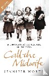 Worth, Jennifer - Call The Midwife