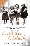 Worth, Jennifer, SRN, SCM - Call The Midwife