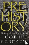 Renfrew, Professor Lord Colin - Prehistory