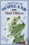 Oliver, Neil - A History Of Scotland