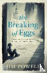 Powell, Jim - The Breaking of Eggs