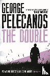 Pelecanos, George - The Double