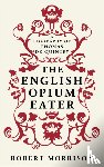 Morrison, Robert - English Opium-eater