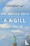Gill, Adrian - The Golden Door
