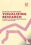 Gray, Carole, Malins, Julian - Visualizing Research