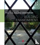 England, Historic (Historic England - Practical Building Conservation: Building Environment