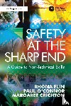 Flin, Rhona, O'Connor, Paul - Safety at the Sharp End