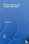 Pohl, Nicole - Women, Space and Utopia 1600–1800