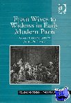 Lanza, Janine M. - From Wives to Widows in Early Modern Paris - Gender, Economy, and Law