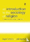Furseth, Inger, Repstad, Pal - An Introduction to the Sociology of Religion