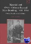 Potvin, John - Material and Visual Cultures Beyond Male Bonding, 1870–1914 - Bodies, Boundaries and Intimacy