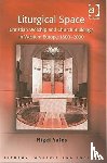 Yates, Nigel - Liturgical Space