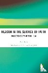 Helm, Paul - Reason in the Service of Faith