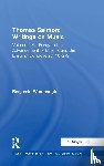 Wardhaugh, Benjamin - Thomas Salmon: Writings on Music - Volume I: An Essay to the Advancement of Musick and the Ensuing Controversy, 1672-3