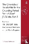  - The Chronicle of Ibn al-Athir for the Crusading Period from al-Kamil fi'l-Ta'rikh. Part 1